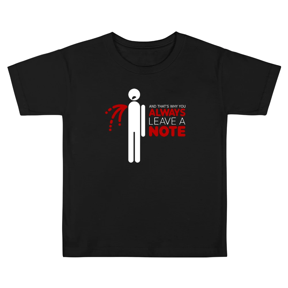 That's why you always leave a note Kids Boys Girls T-Shirt