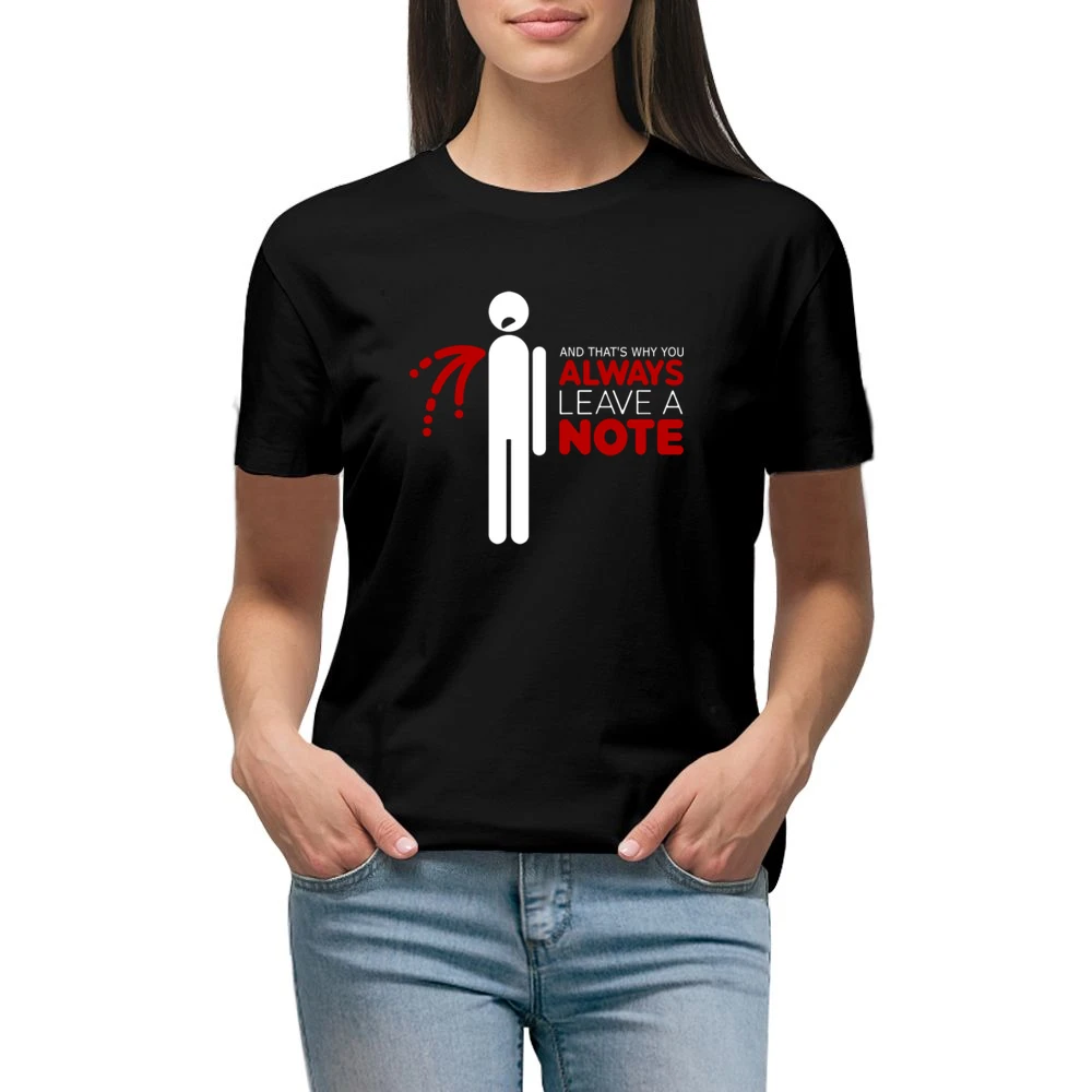 That's why you always leave a note Premium Women Ladies T-shirt