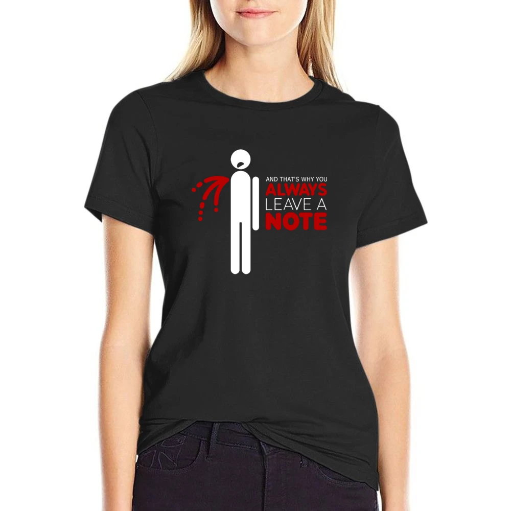 That's why you always leave a note US Size Women Ladies T-shirt