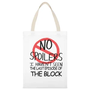 The Block No Spoilers Last Episode Tv Funny White Canvas Tote Shopping Bag