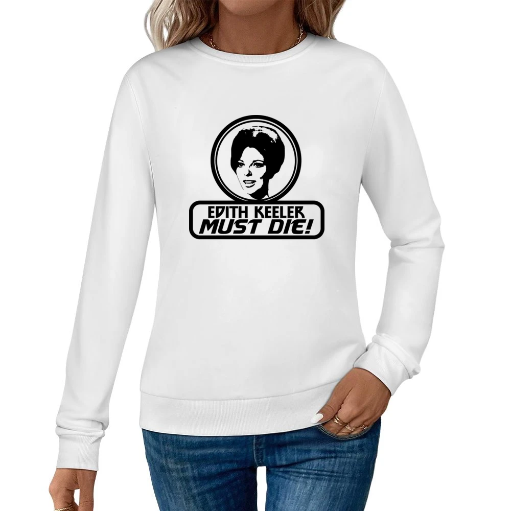 The City on the Edge of Forever Edith Keeler must Die Star Trek movie Women Pullover Sweatshirt