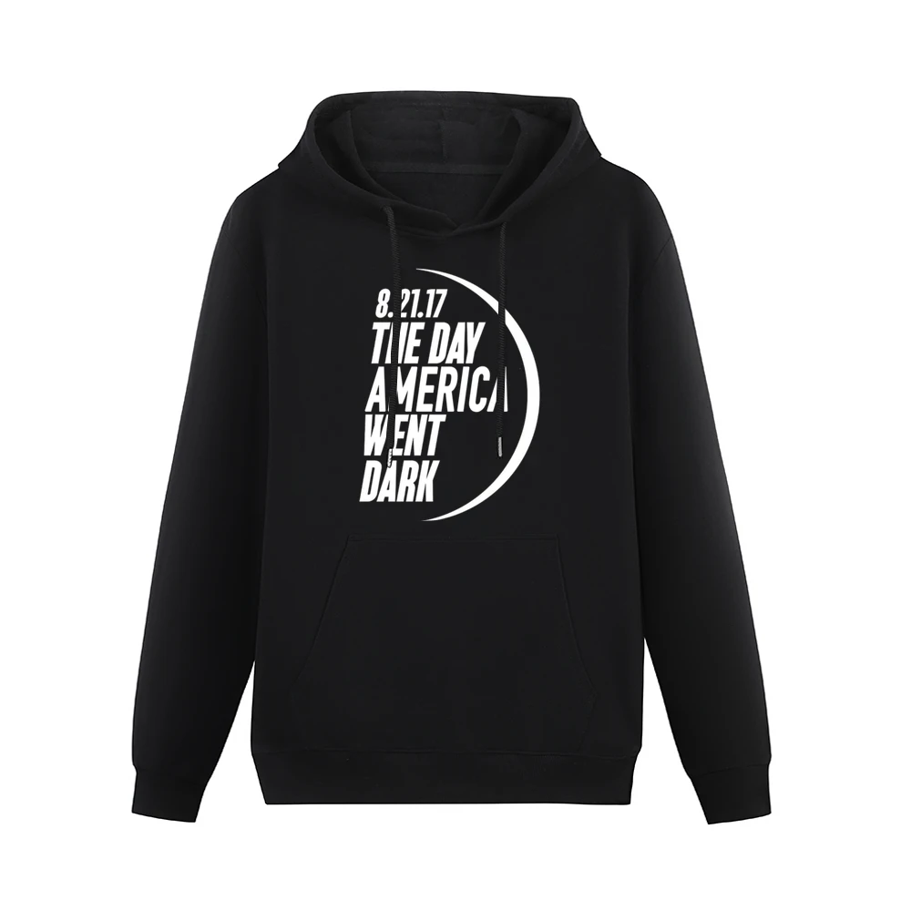 The Day America Went Black Solar Eclipse August 21 2017 Popular Graphi Men Hoodie With Pocket
