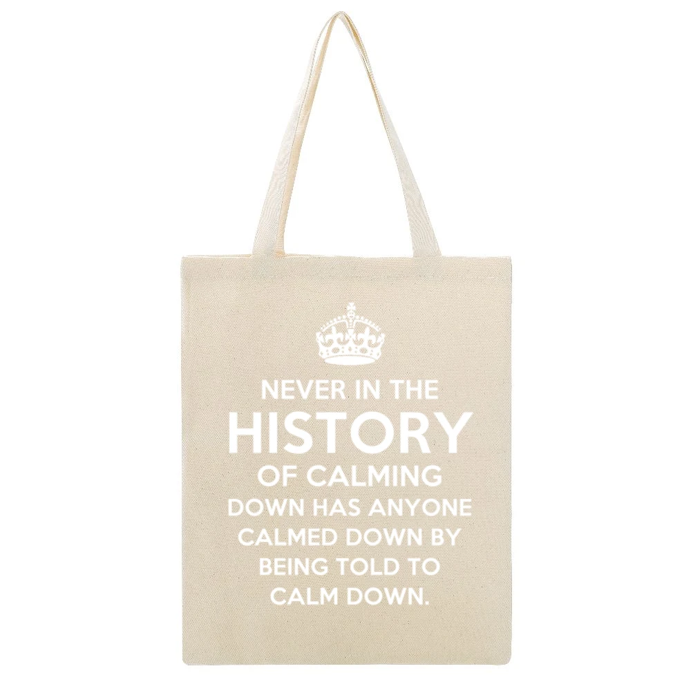 The History Of Calming Down Funny Keep Calm Parody Graphic Tee Shirt Beige Canvas Tote Shopping Bag