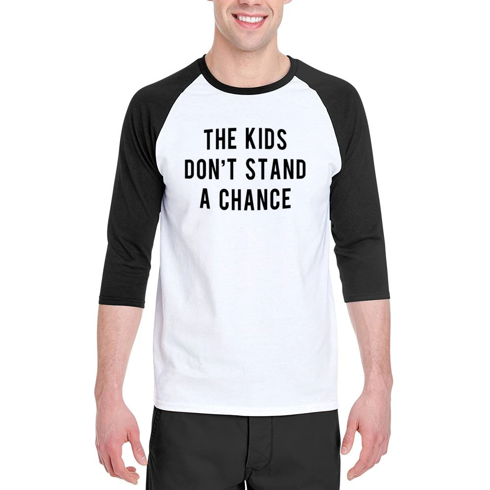 The Kids Dont Stand A Chance Fun Popular Instagram Celebrity Graphic T Men 3/4 Sleeve T-Shirt
