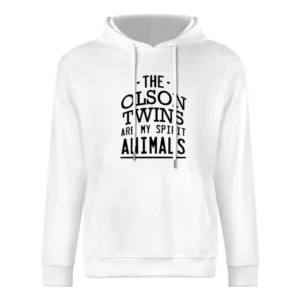 The Olson Twins Are My Spirit Animals Fun Popular Mary Kate And Ashley European Size Men Hoodie