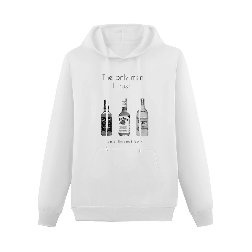 The Only Men I Trust Funny Alcohol Drinking Party Men Hoodie With Pocket