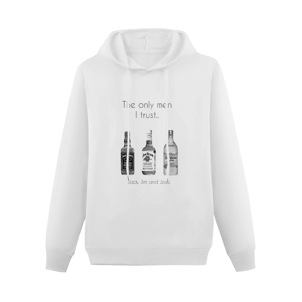 The Only Men I Trust Funny Alcohol Drinking Party Men Hoodie Without Pocket