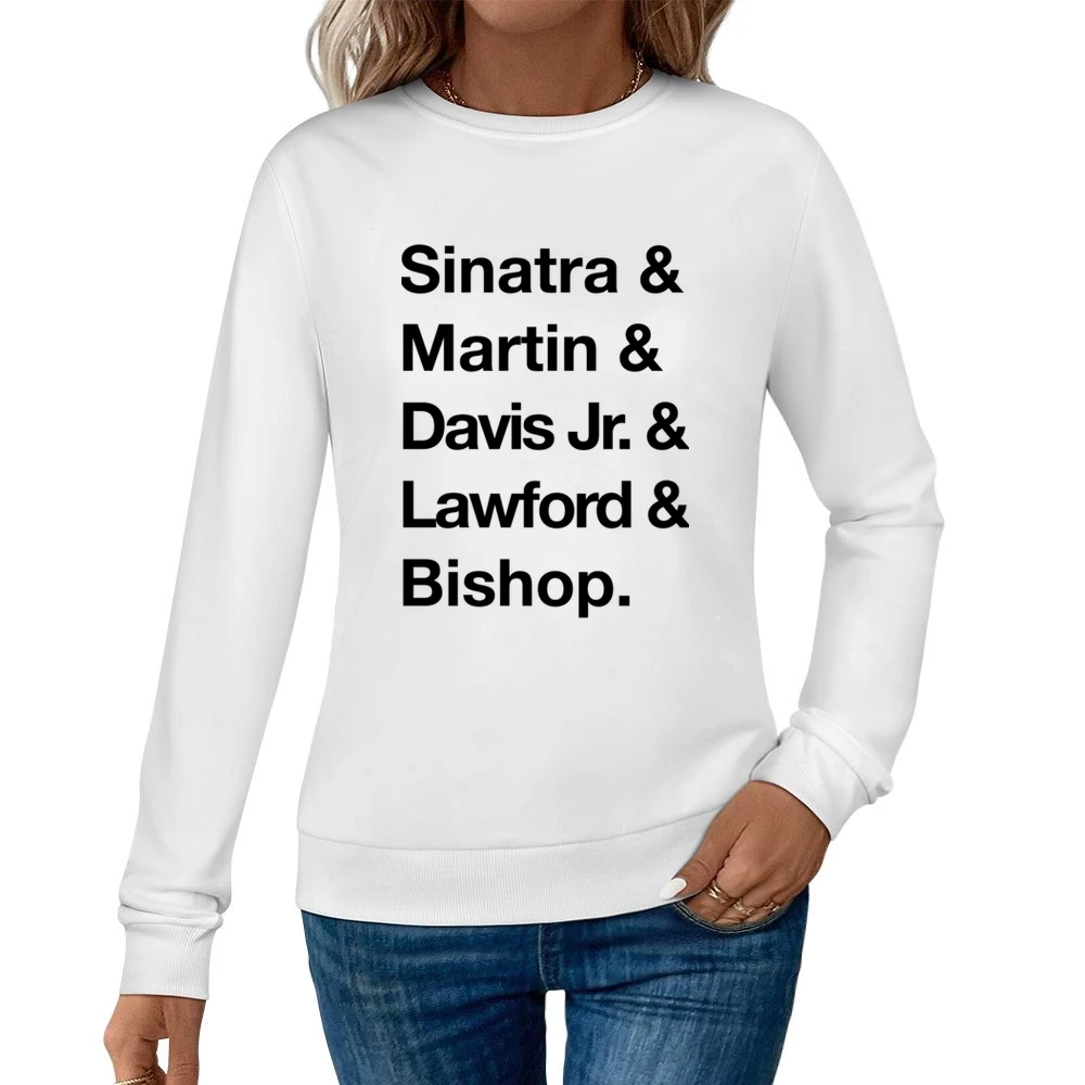 The Rat Pack Sinatra Martin Davis Jr Lawford Bishop 60s Black Women Pullover Sweatshirt