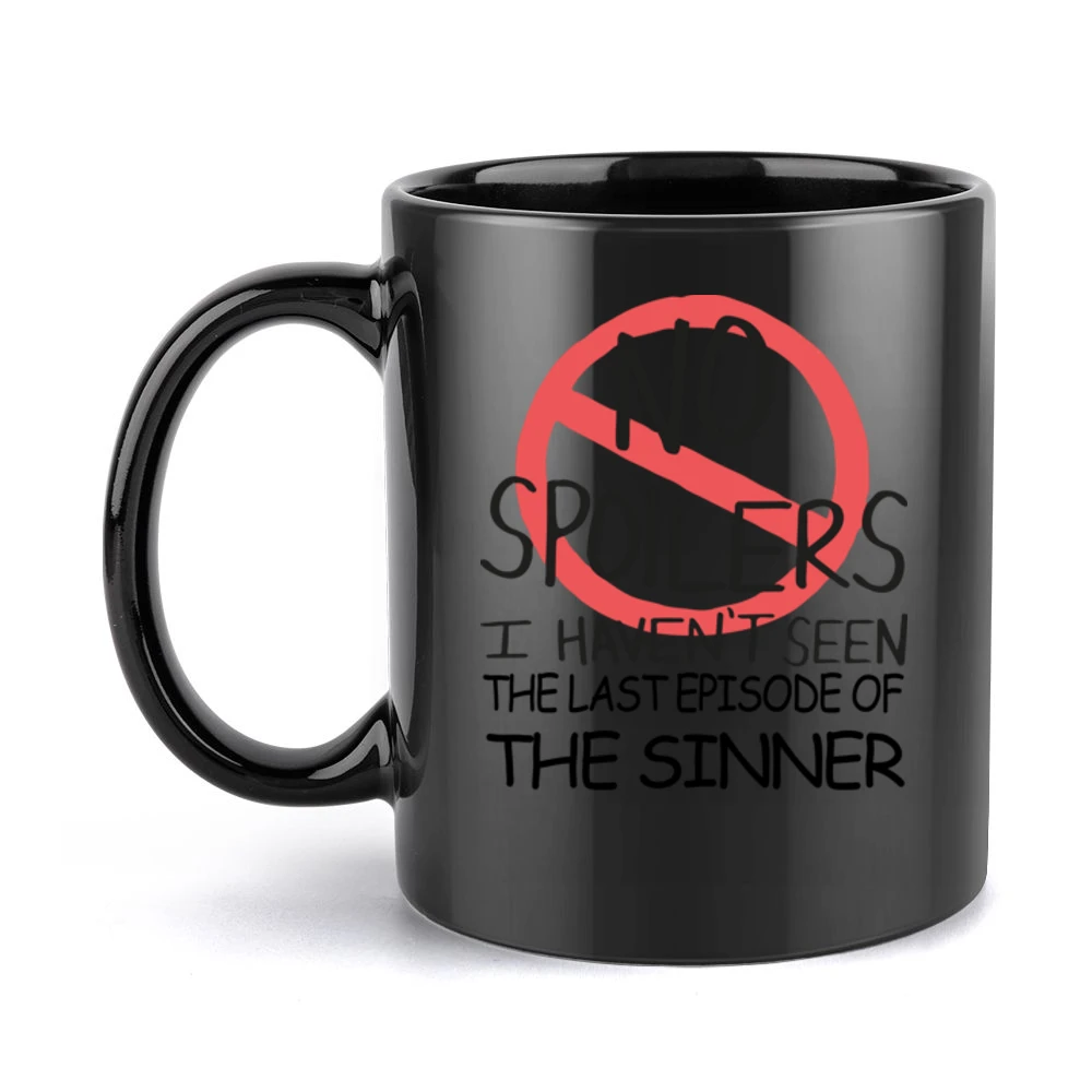 The Sinner No Spoilers Last Episode Tv Funny Black Mug