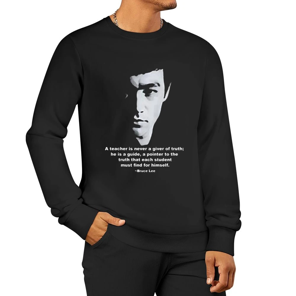 The legend martial artist bruce lee jet kundo teacher quotes Men Pullover Sweatshirt