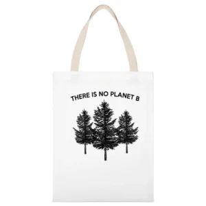 There Is No Planet B Earth Trees Popular Graphic Fashion White Canvas Tote Shopping Bag