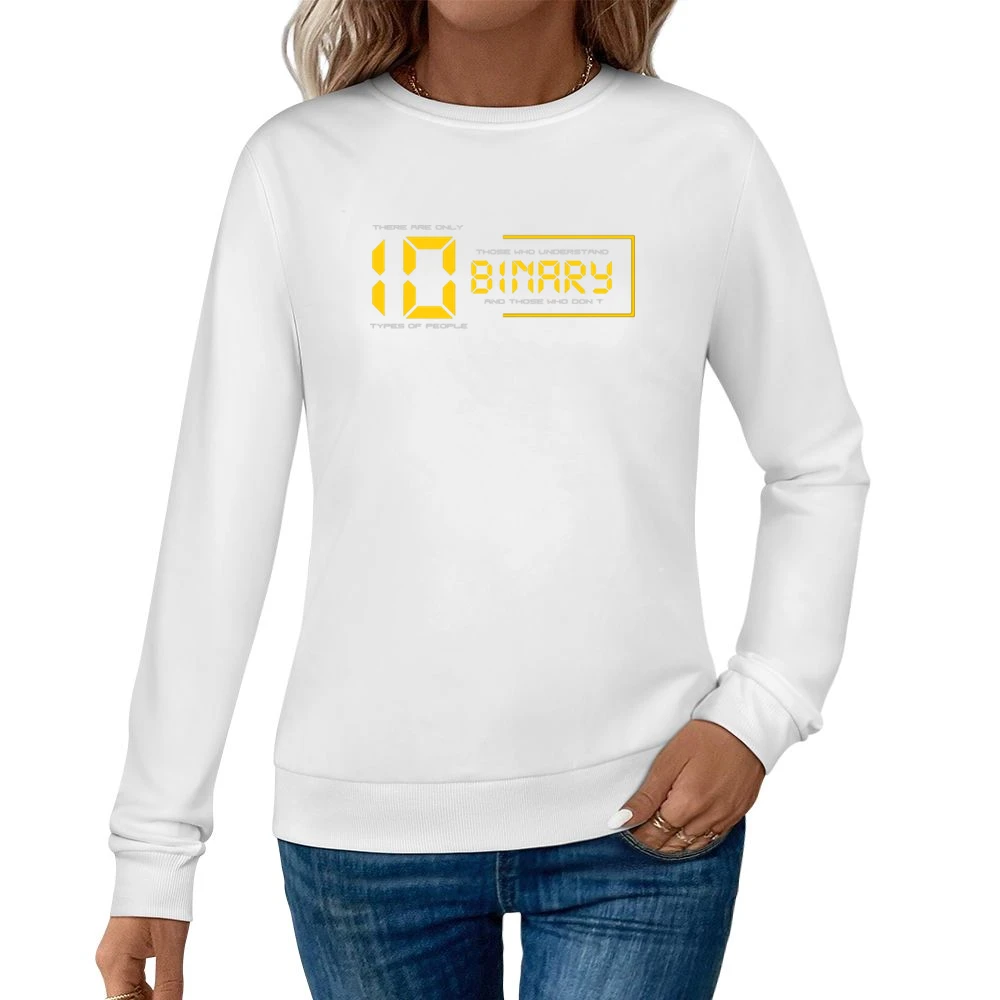 There are 10 types people in the world funny geek Women Pullover Sweatshirt