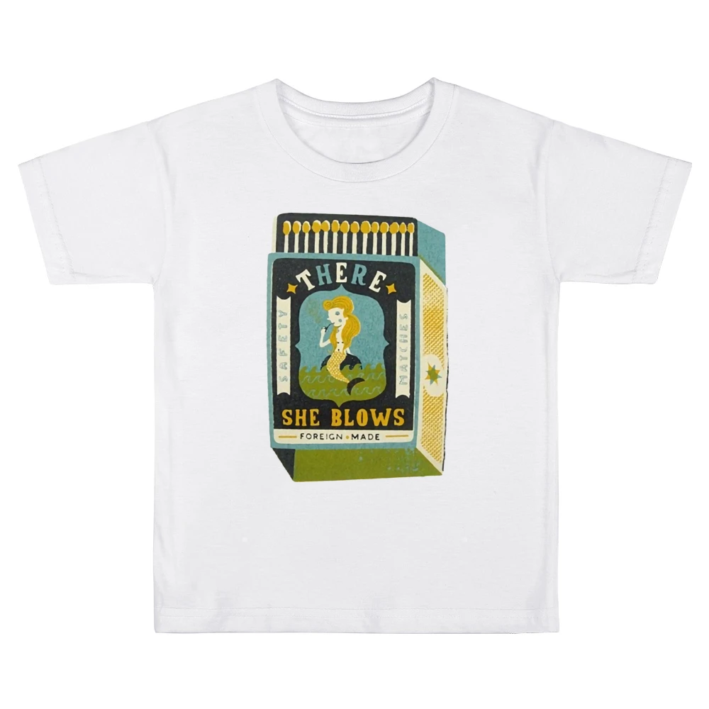 There she blows funny matchbox mermaid foreign made Kids Boys Girls T-Shirt