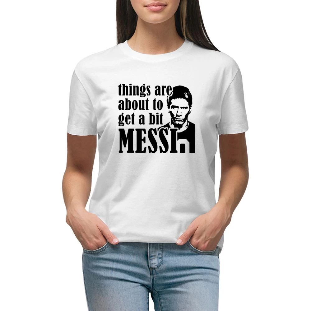 Things Are About To Get A Bit Messi Funny Euro 2016 Soccer Football Ar Premium Women Ladies T-shirt
