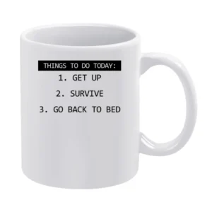 Things To Do Today Back To Bed Funny Tee Shirt White Mug