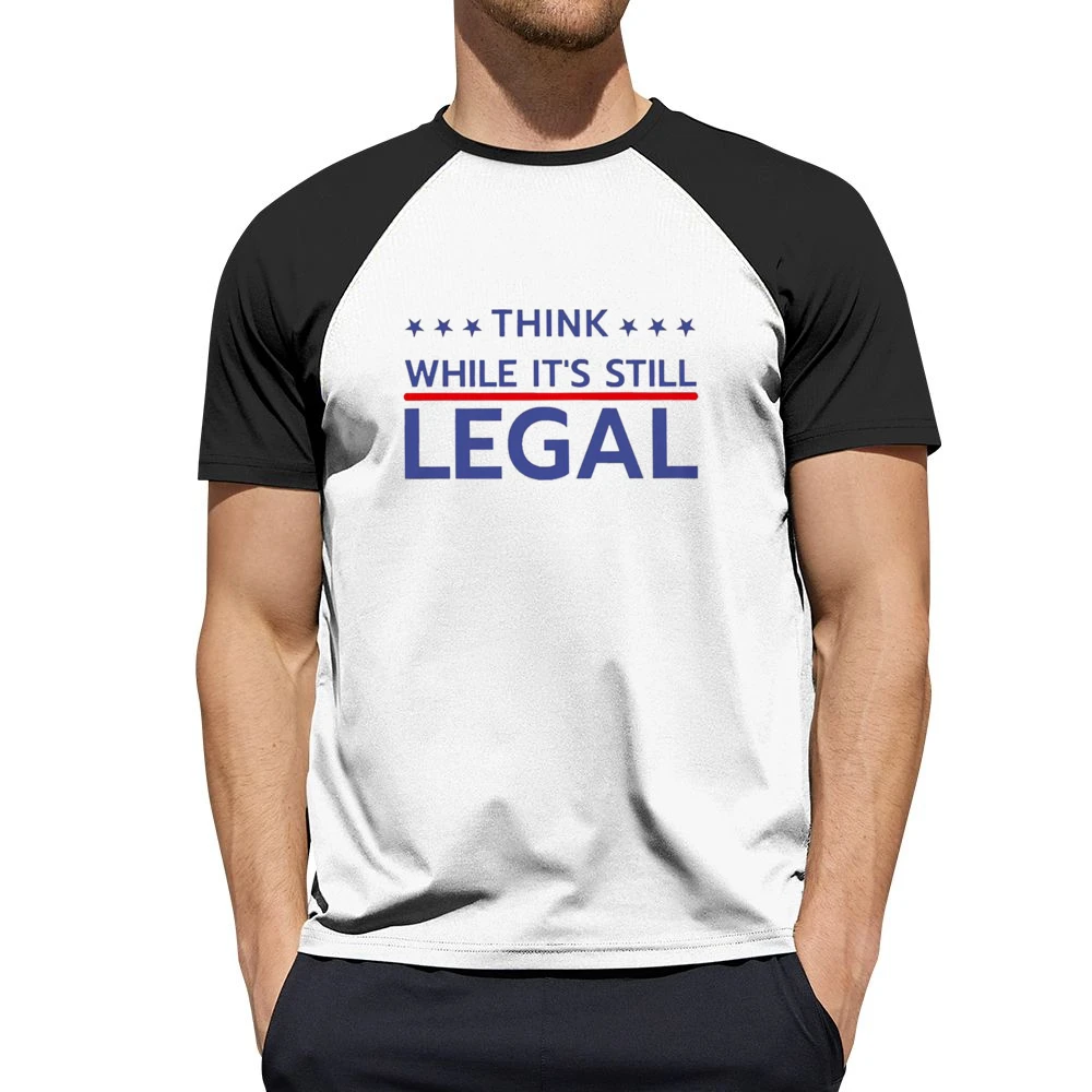Think While Its Still Legal Riri Celebrity Graphic Men Short Sleeve T-Shirt