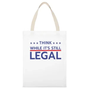Think While Its Still Legal Riri Celebrity Graphic White Canvas Tote Shopping Bag