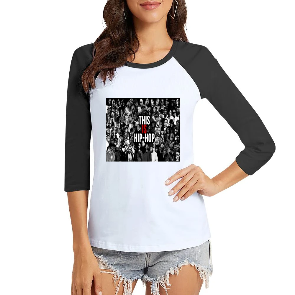 This Is Hip Hop Tshirt (all colors and styles available) Women Ladies 3-4 Sleeve T-Shirt