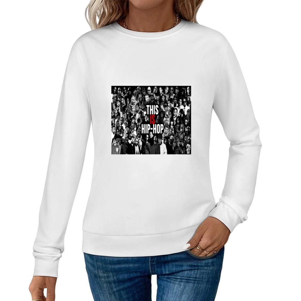 This Is Hip Hop Tshirt (all colors and styles available) Women Pullover Sweatshirt