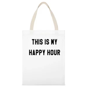This Is My Happy Hour Fun Fitness Workout Graphic Tee Shirt White Canvas Tote Shopping Bag