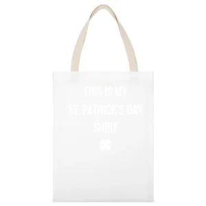 This Is My St Patrick's Day Shirt Funny White Canvas Tote Shopping Bag
