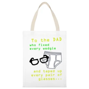 To dad who fixed very wedgie and tape up pair of glasses - fathers day White Canvas Tote Shopping Bag
