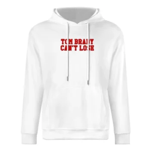 Tom Brady Can't Lose Tampa Bay Football European Size Men Hoodie