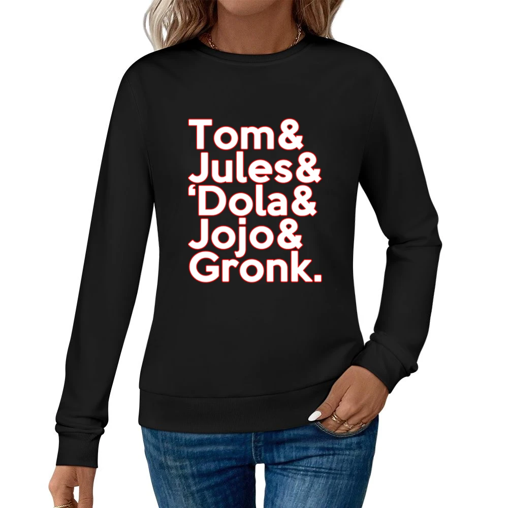 Tom Brady Julian Edelman Gronk Dola Jojo Roll Call New England Footbal Women Pullover Sweatshirt
