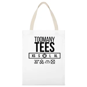 Too Many Tees Neck Label White Canvas Tote Shopping Bag