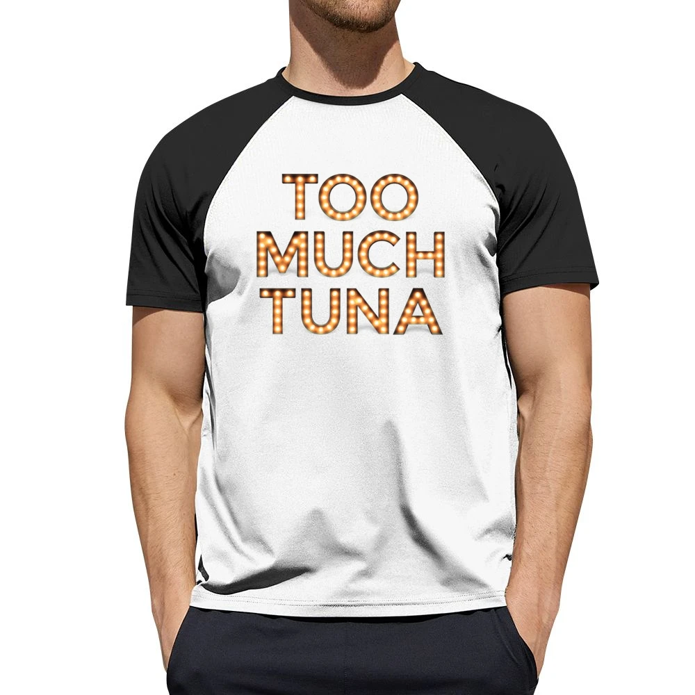 Too Much Tuna Oh Hello Broadway Funny Men Short Sleeve T-Shirt