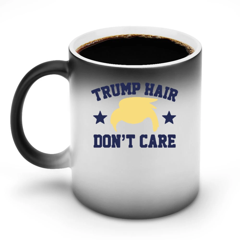 Trump Hair Dont Care Funny Donald Trump American Political Campaign Gr Discoloration Mug