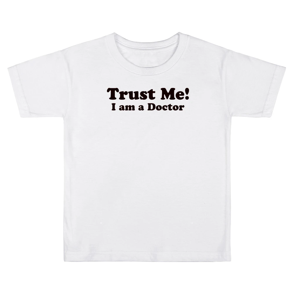 Trust me I am a Doctor Funny Joke Kids Boys Girls T-Shirt