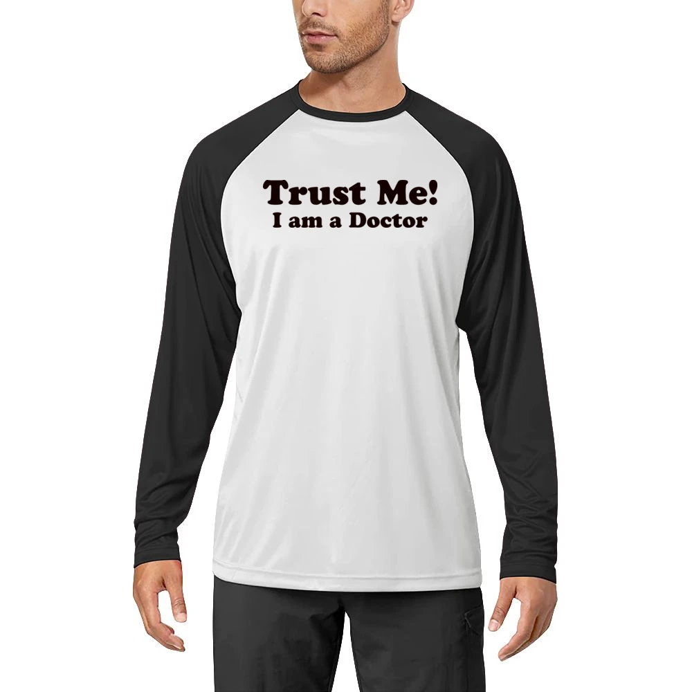 Trust me I am a Doctor Funny Joke Men Long Sleeve T-Shirt