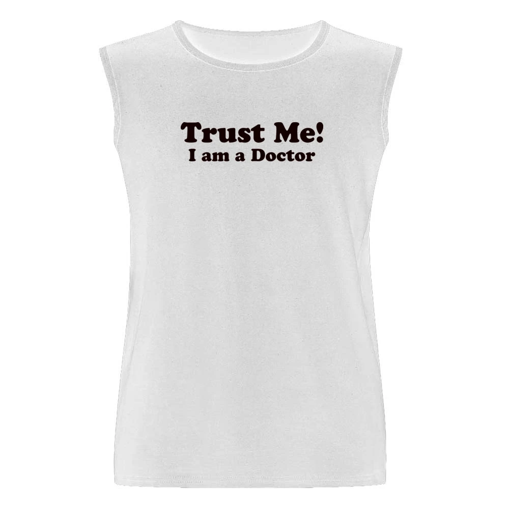 Trust me I am a Doctor Funny Joke Men Sleeveless T-Shirt