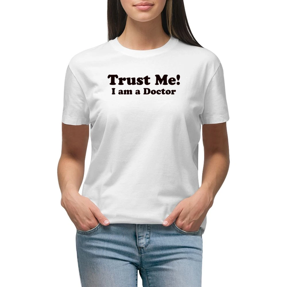 Trust me I am a Doctor Funny Joke Premium Women Ladies T-shirt