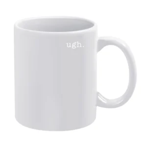 Ugh Funny Gym Workout Crossfit Graphic Fitness Tee White Mug