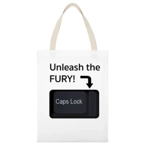 Unleash The Fury Funny Caps Lock Internet Geek Nerd Trolling White Canvas Tote Shopping Bag