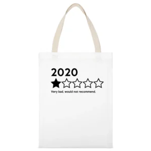 Very Bad Would Not Recommend Funny 2020 Graphic Pandemic White Canvas Tote Shopping Bag