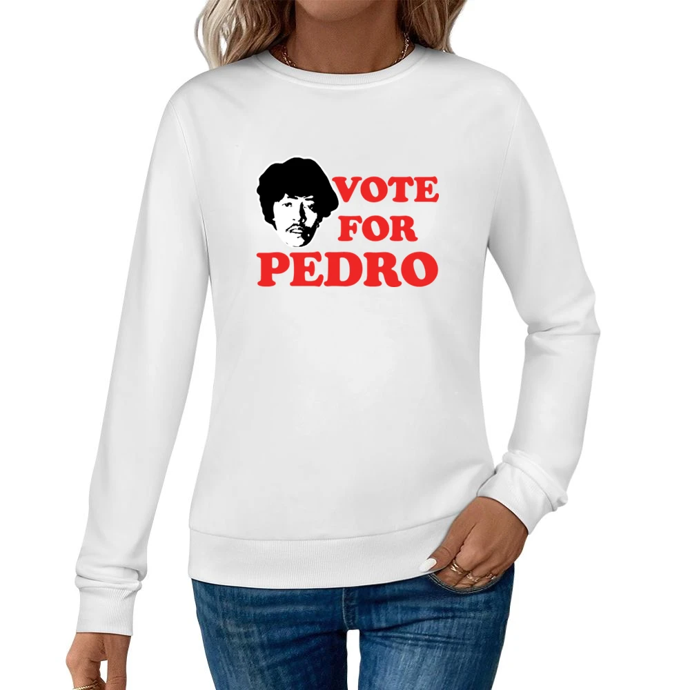 Vote For Pedro Women Pullover Sweatshirt