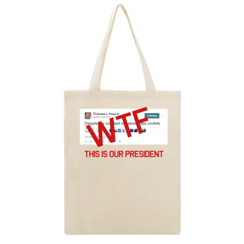 WTF This Is Our President Donald Trump Covfefe Tweet Political Graphic Beige Canvas Tote Shopping Bag