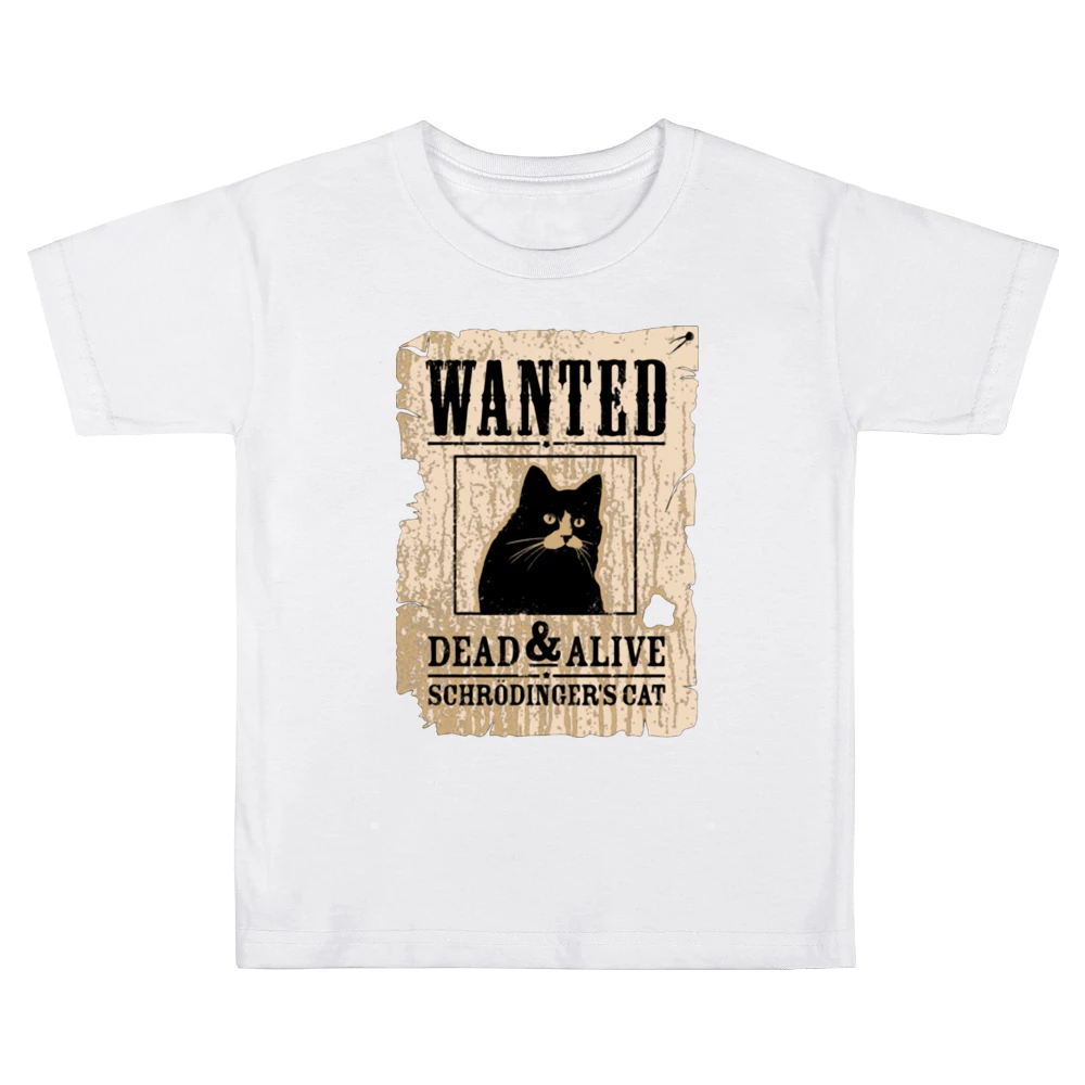 Wanted schrodingers cat dead and alive Kids Boys Girls T-Shirt