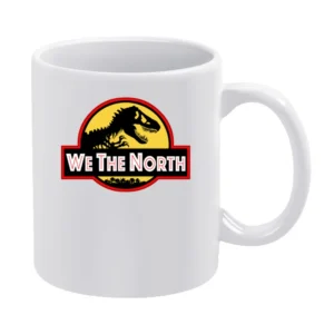 We The North Jurassic Park Funny Basketball Parody Toronto Finals Grap White Mug