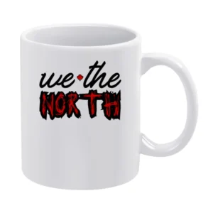 We The North Raps Toronto National Basketball Fan Finals Crew Sweatshi White Mug