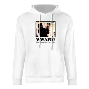 What Would Alex Forrest Do European Size Men Hoodie