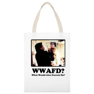 What Would Alex Forrest Do White Canvas Tote Shopping Bag