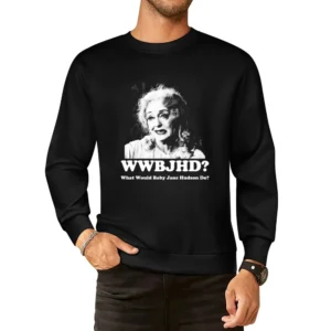 What Would Baby Jane Hudson Do European Size Pullover Sweater
