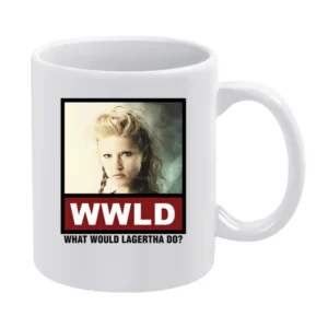 What Would Lagertha Do WWLD Vikings White Mug