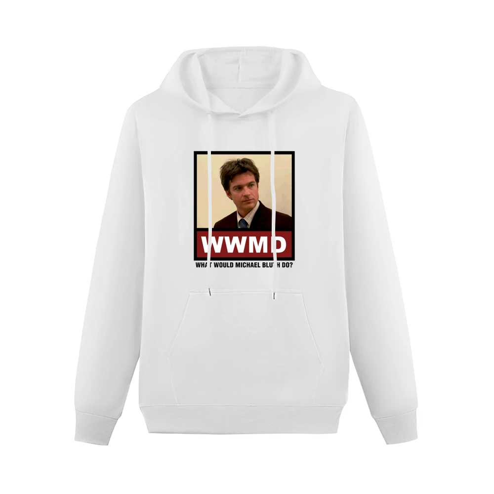 What Would Michael Bluth Do WWMD Arrested Development Men Hoodie With Pocket