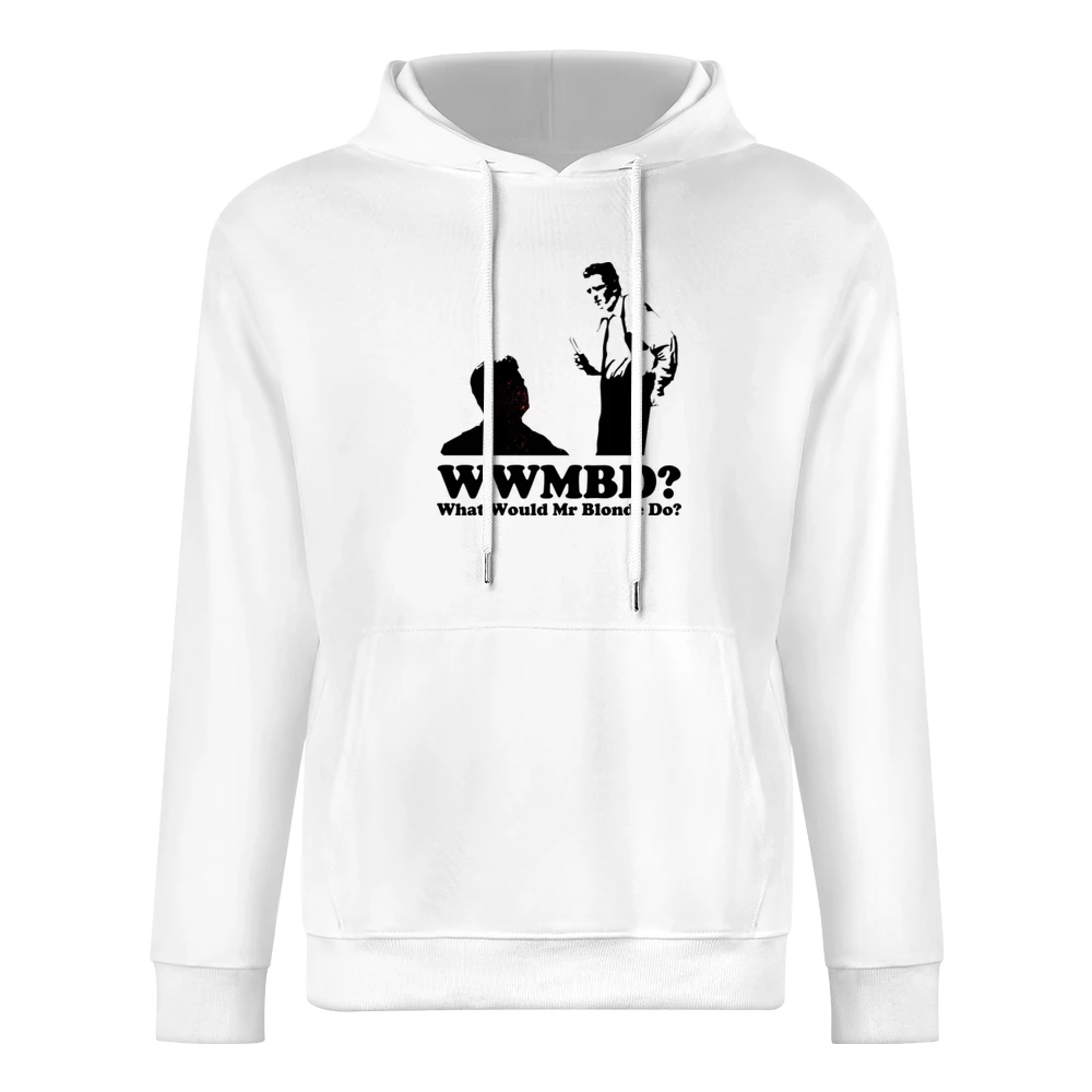What Would Mr Blonde Do European Size Men Hoodie