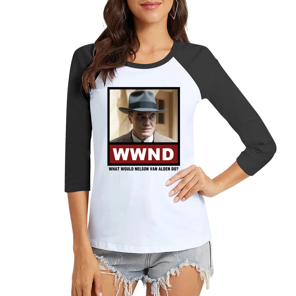 What Would Nelson Van Alden Do WWND Boardwalk Empire Women Ladies 3-4 Sleeve T-Shirt